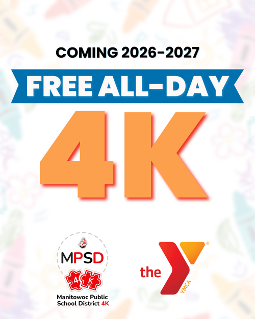 Graphic announcing Free All-Day 4K coming in the 26-27 school year. Logos for Manitowoc Public School District 4K and the YMCA appear at the bottom